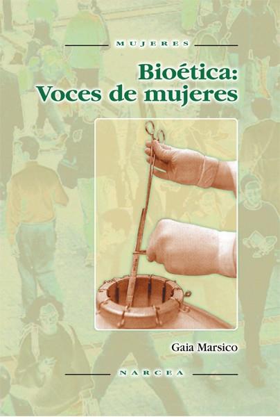 BIOETICA : VOCES DE MUJERES | 9788427714359 | MARISCO, GAIA | Galatea Llibres | Librería online de Reus, Tarragona | Comprar libros en catalán y castellano online