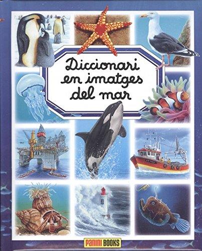 DICCIONARI EN IMATGES DEL MAR | 9788491672180 | VV.AA. | Galatea Llibres | Llibreria online de Reus, Tarragona | Comprar llibres en català i castellà online