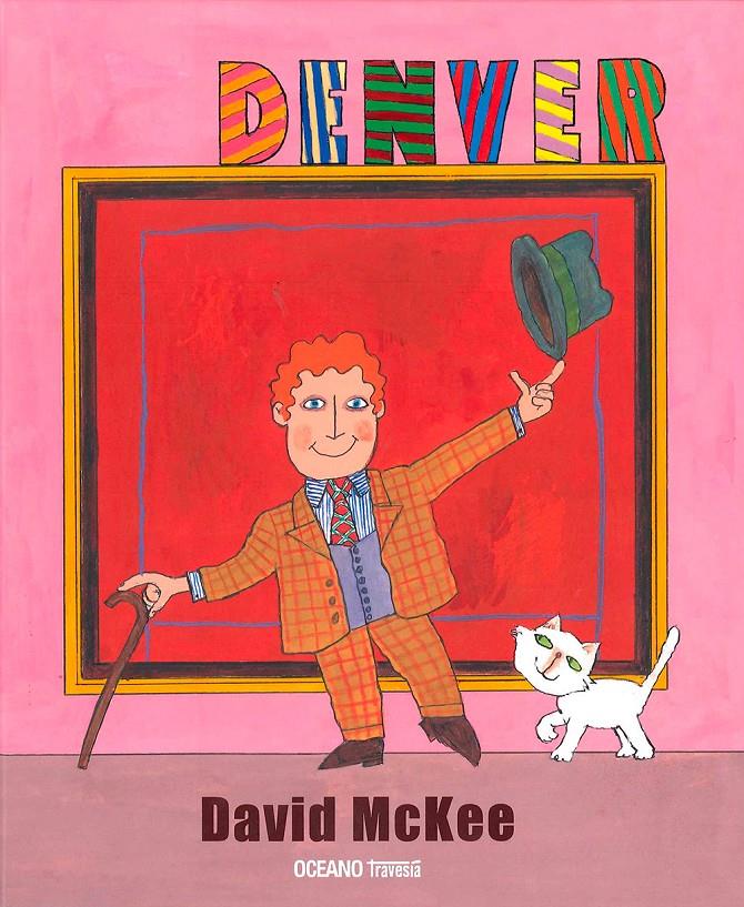 DENVER | 9786074008180 | MCKEE, DAVID | Galatea Llibres | Librería online de Reus, Tarragona | Comprar libros en catalán y castellano online