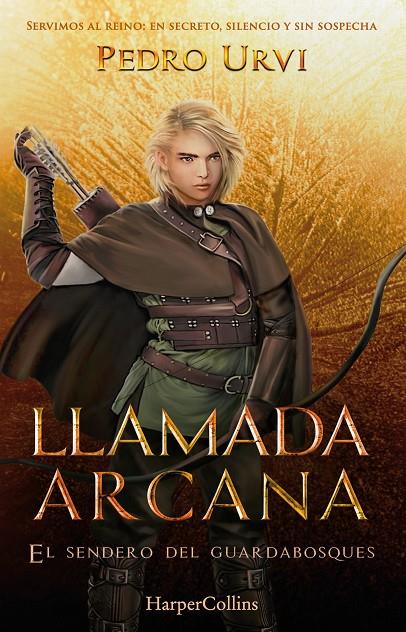 LLAMADA ARCANA (EL SENDERO DEL GUARDABOSQUES, LIBRO 13) | 9788410643611 | URVI, PEDRO | Galatea Llibres | Llibreria online de Reus, Tarragona | Comprar llibres en català i castellà online