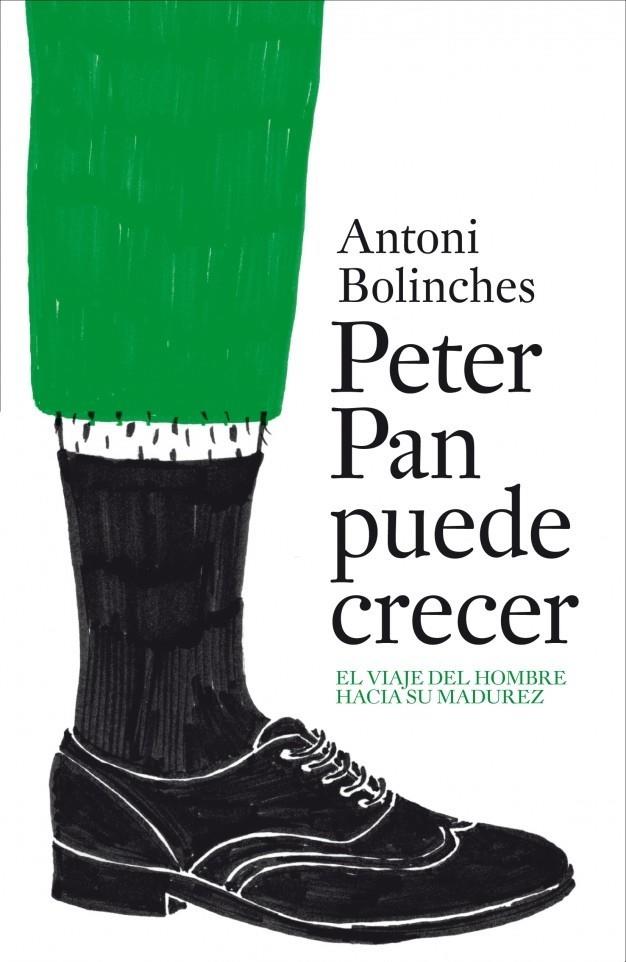 PETER PAN PUEDE CRECER | 9788425343865 | BOLINCHES, ANTONI | Galatea Llibres | Librería online de Reus, Tarragona | Comprar libros en catalán y castellano online