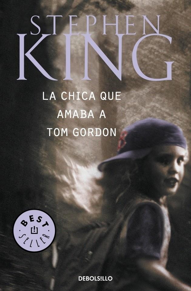 LA CHICA QUE AMABA A TOM GORDON | 9788497593670 | KING, STEPHEN | Galatea Llibres | Llibreria online de Reus, Tarragona | Comprar llibres en català i castellà online