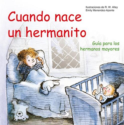 CUANDO NACE UN HERMANITO | 9788428529341 | MENÉNDEZ APONTE, EMILY / ALLEY, R. W. / CRIADO RUB | Galatea Llibres | Librería online de Reus, Tarragona | Comprar libros en catalán y castellano online