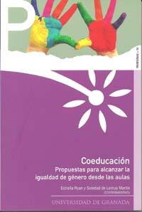 COEDUCACION PROPUESTAS PARA ALCANZAR LA IGUALDAD DE GENERO DESDE LAS AULAS | 9788433851390 | RYAN, E/LEMUS MARTíN, S | Galatea Llibres | Librería online de Reus, Tarragona | Comprar libros en catalán y castellano online