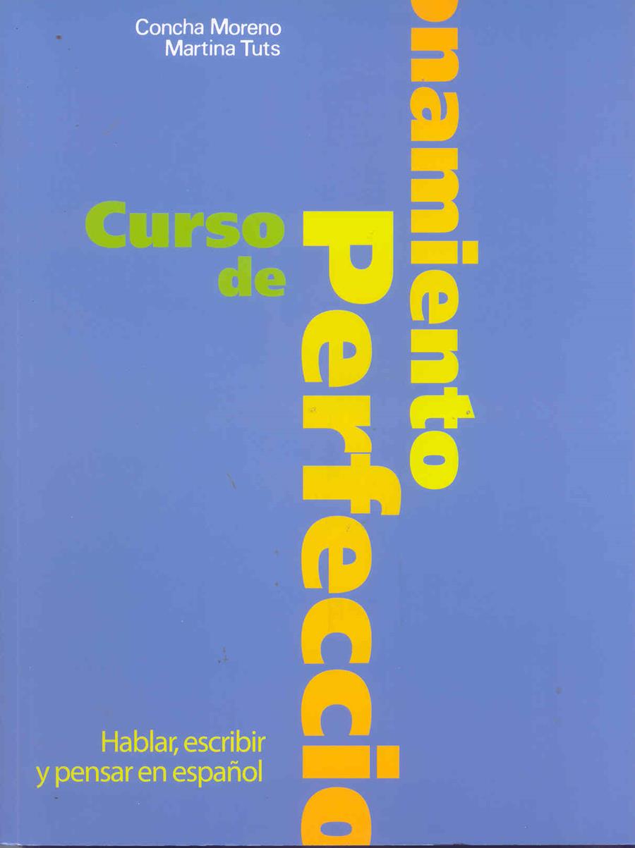 CURSO DE PERFECCIONAMIENTO. HABLAR, ESCRIBIR Y PEN | 9788471434609 | MORENO, CONCHA | Galatea Llibres | Librería online de Reus, Tarragona | Comprar libros en catalán y castellano online