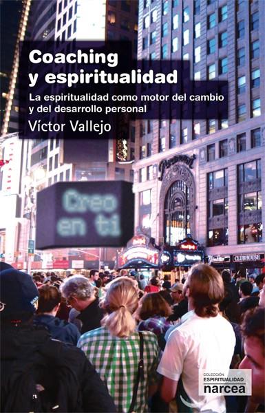COACHING Y ESPIRITUALIDAD | 9788427716681 | VALLEJO VICIANA, VÍCTOR | Galatea Llibres | Librería online de Reus, Tarragona | Comprar libros en catalán y castellano online