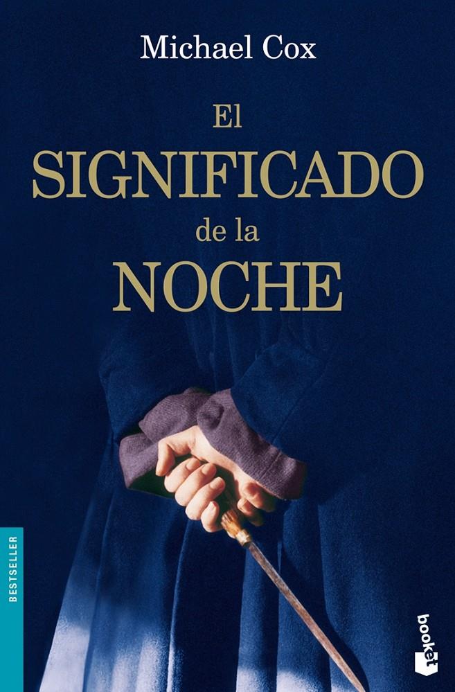 SIGNIFICADO DE LA NOCHE, EL | 9788408081722 | COX, MICHAEL | Galatea Llibres | Llibreria online de Reus, Tarragona | Comprar llibres en català i castellà online
