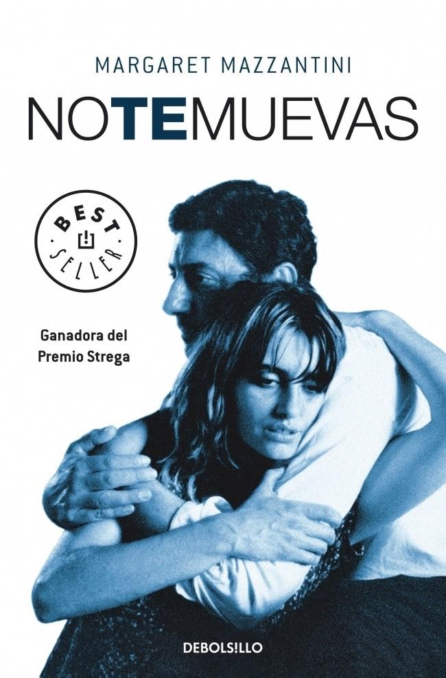 NO TE MUEVAS | 9788483467954 | MAZZANTINI, MARGARET | Galatea Llibres | Llibreria online de Reus, Tarragona | Comprar llibres en català i castellà online