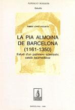 PIA ALMOINA DE BARCELONA, LA | 9788479355548 | LOPEZ PIZCUETA, TOMAS | Galatea Llibres | Llibreria online de Reus, Tarragona | Comprar llibres en català i castellà online