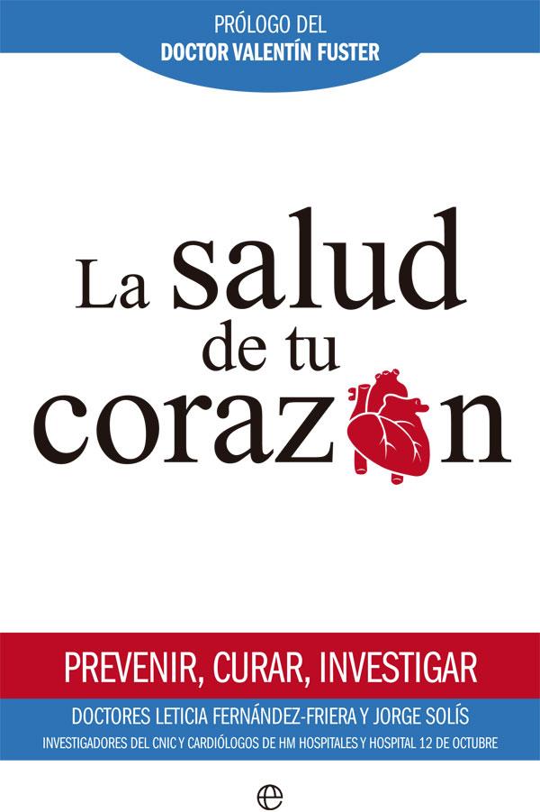 LA SALUD DE TU CORAZóN | 9788491641704 | FERNáNDEZ-FRIERA, LETICIA/SOLíS, JORGE | Galatea Llibres | Llibreria online de Reus, Tarragona | Comprar llibres en català i castellà online