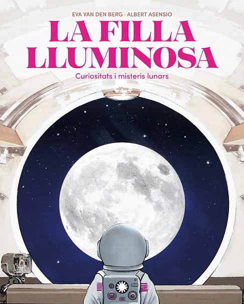 LA FILLA LLUMINOSA | 9788410090804 | VAN DEN BERG, EVA | Galatea Llibres | Llibreria online de Reus, Tarragona | Comprar llibres en català i castellà online