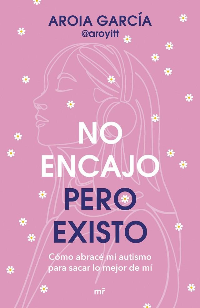 NO ENCAJO, PERO EXISTO | 9788427055322 | GARCÍA, AROIA | Galatea Llibres | Librería online de Reus, Tarragona | Comprar libros en catalán y castellano online