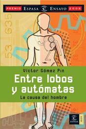 ENTRE LOBOS Y AUTOMATAS | 9788467023039 | GOMEZ PIN, VICTOR | Galatea Llibres | Librería online de Reus, Tarragona | Comprar libros en catalán y castellano online