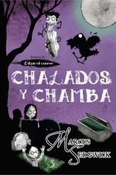 CHALADOS Y CHAMBA | 9788499183930 | SEDWICK, MARCUS | Galatea Llibres | Librería online de Reus, Tarragona | Comprar libros en catalán y castellano online