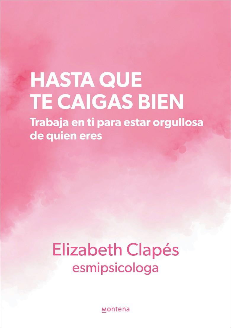 HASTA QUE TE CAIGAS BIEN | 9788419241399 | CLAPES, ELIZABETH | Galatea Llibres | Llibreria online de Reus, Tarragona | Comprar llibres en català i castellà online