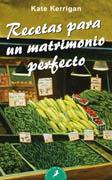 RECETAS PARA UN MATRIMONIO PERFECTO | 9788498381153 | KERRIGAN, KATE | Galatea Llibres | Llibreria online de Reus, Tarragona | Comprar llibres en català i castellà online