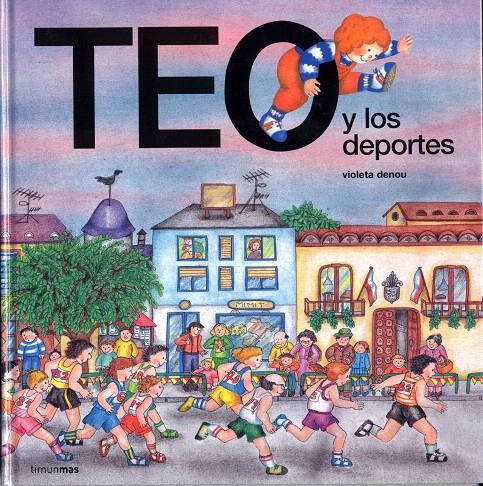 TEO Y LOS DEPORTES | 9788477224570 | DENOU, VIOLETA | Galatea Llibres | Llibreria online de Reus, Tarragona | Comprar llibres en català i castellà online