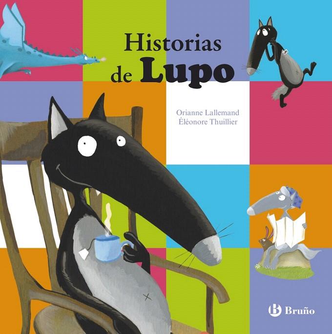HISTORIAS DE LUPO | 9788469606520 | LALLEMAND, ORIANNE | Galatea Llibres | Librería online de Reus, Tarragona | Comprar libros en catalán y castellano online
