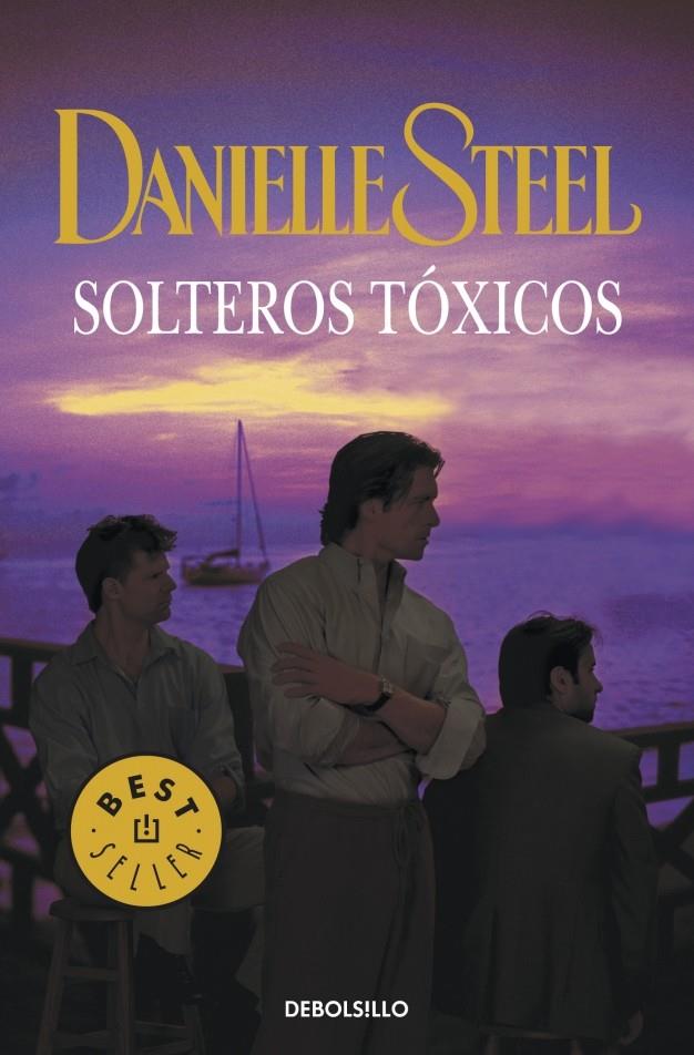 SOLTEROS TÓXICOS | 9788499083179 | STEEL, DANIELLE | Galatea Llibres | Llibreria online de Reus, Tarragona | Comprar llibres en català i castellà online