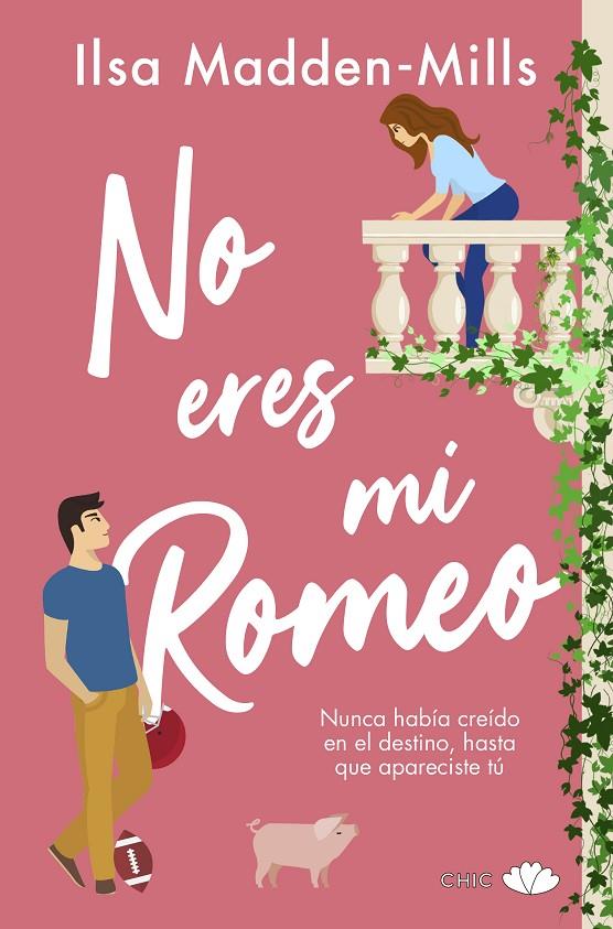 NO ERES MI ROMEO | 9788417972929 | MADDEN-MILLS, ILSA | Galatea Llibres | Librería online de Reus, Tarragona | Comprar libros en catalán y castellano online