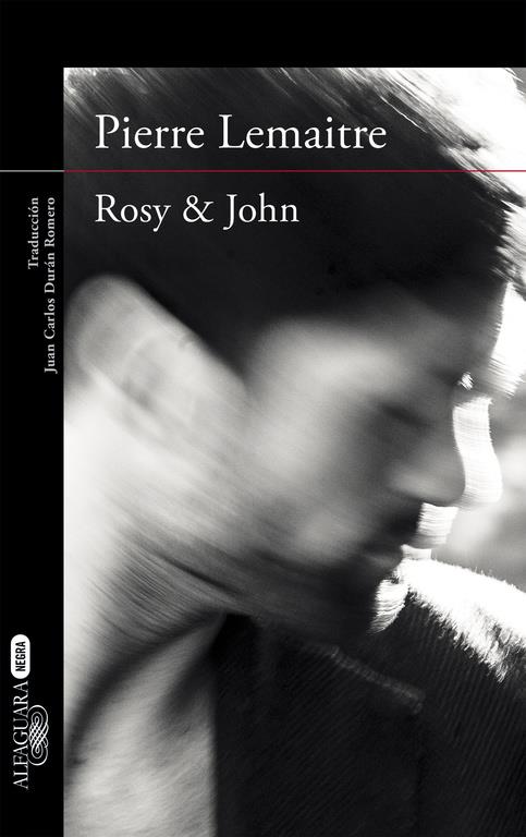 ROSY &amp; JOHN (UN CASO DEL COMANDANTE CAMILLE VERHOEBEN, 3) | 9788420413631 | LEMAITRE, PIERRE | Galatea Llibres | Llibreria online de Reus, Tarragona | Comprar llibres en català i castellà online