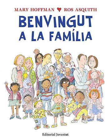 BENVINGUT A LA FAMILIA | 9788426140746 | HOFFMAN, MARY | Galatea Llibres | Llibreria online de Reus, Tarragona | Comprar llibres en català i castellà online