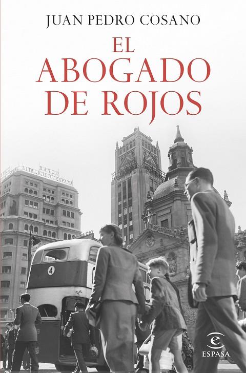 EL ABOGADO DE ROJOS | 9788467071634 | COSANO, JUAN PEDRO | Galatea Llibres | Llibreria online de Reus, Tarragona | Comprar llibres en català i castellà online