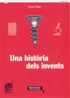 HISTORIA DELS INVENTS, UNA  HOMO FABER | 9788439363620 | FONT , ESTHER | Galatea Llibres | Librería online de Reus, Tarragona | Comprar libros en catalán y castellano online