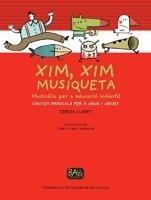 XIM, XIM MUSIQUETA | 9788498831542 | LLOBET FORNS, TERESA | Galatea Llibres | Librería online de Reus, Tarragona | Comprar libros en catalán y castellano online