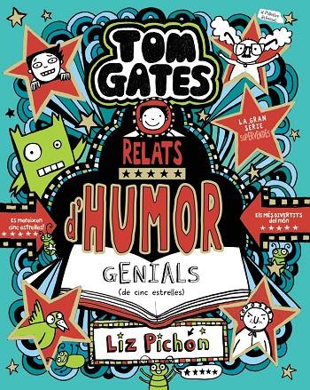 TOM GATES 21. RELATS D'HUMOR GENIALS (DE CINC ESTRELLES) | 9788413493664 | PICHON, LIZ | Galatea Llibres | Librería online de Reus, Tarragona | Comprar libros en catalán y castellano online