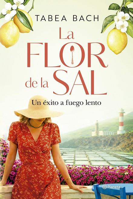 LA FLOR DE LA SAL. UN ÉXITO A FUEGO LENTO | 9788408323228 | BACH, TABEA | Galatea Llibres | Llibreria online de Reus, Tarragona | Comprar llibres en català i castellà online