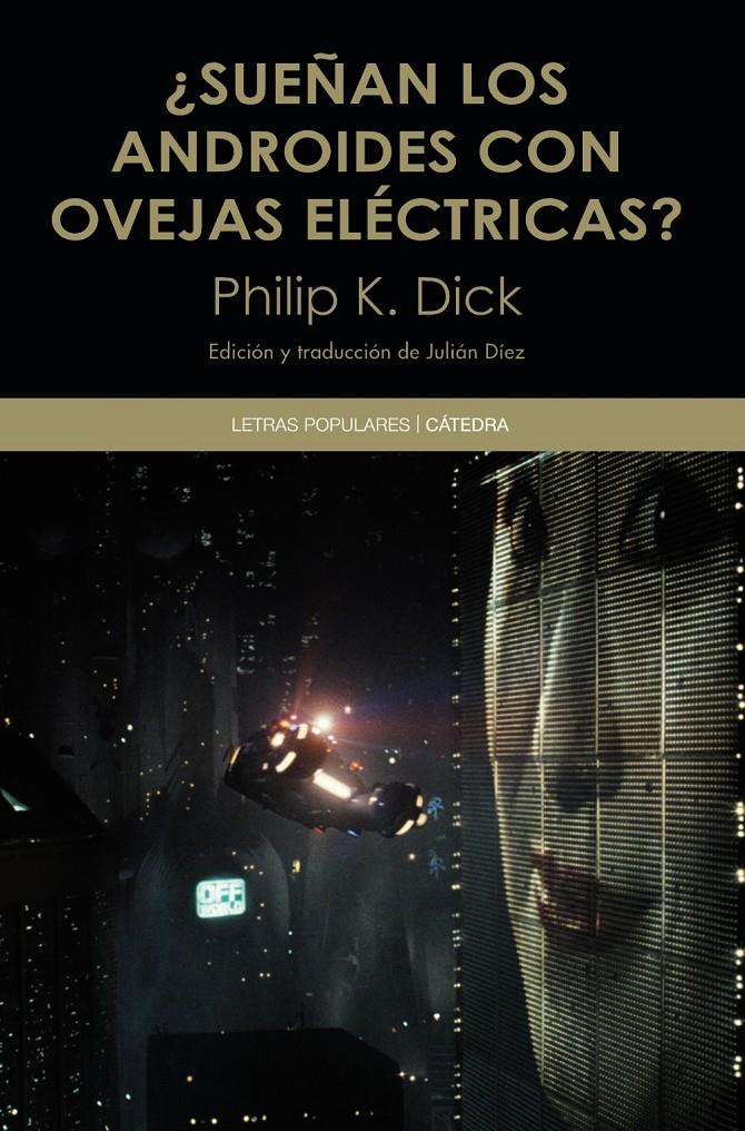 ¿SUEÑAN LOS ANDROIDES CON OVEJAS ELÉCTRICAS? | 9788437634555 | DICK, PHILIP K. | Galatea Llibres | Llibreria online de Reus, Tarragona | Comprar llibres en català i castellà online