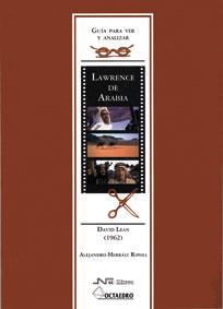 LAWRENCE DE ARABIA. GUIA PARA VER Y ANALIZAR | 9788480636117 | HERRAIZ RIPOLL, ALEJANDRO | Galatea Llibres | Librería online de Reus, Tarragona | Comprar libros en catalán y castellano online