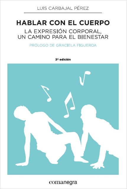 HABLAR CON EL CUERPO | 9788415097822 | CARBAJAL, LUIS | Galatea Llibres | Librería online de Reus, Tarragona | Comprar libros en catalán y castellano online