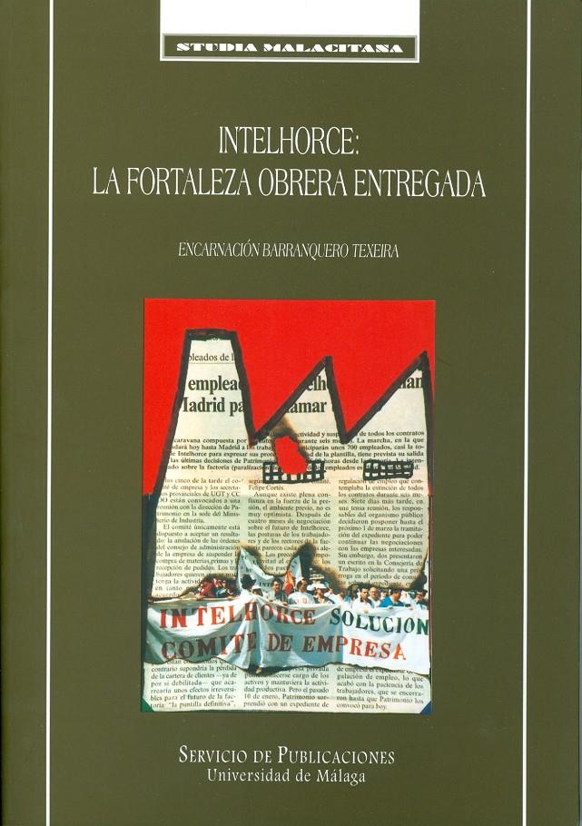 INTELHORCE: LA FORTALEZA OBRERA ENTREGADA | 9788474966923 | BARRANQUERO TEXEIRA, ENCARNACION | Galatea Llibres | Llibreria online de Reus, Tarragona | Comprar llibres en català i castellà online