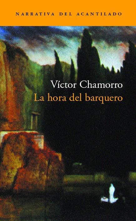 HORA DEL BARQUERO, LA | 9788495359995 | CHAMORRO, VICTOR | Galatea Llibres | Librería online de Reus, Tarragona | Comprar libros en catalán y castellano online