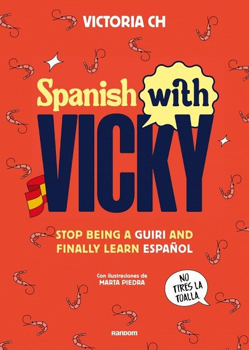 SPANISH WITH VICKY | 9788419441355 | CH, VICTORIA | Galatea Llibres | Llibreria online de Reus, Tarragona | Comprar llibres en català i castellà online