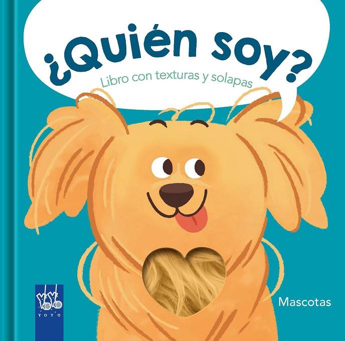 QUIÉN SOY? MASCOTAS | 9788408266891 | YOYO | Galatea Llibres | Librería online de Reus, Tarragona | Comprar libros en catalán y castellano online