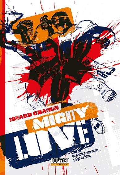 MIGHTY LOVE | 9788418510380 | CHAYKIN, HOWARD | Galatea Llibres | Librería online de Reus, Tarragona | Comprar libros en catalán y castellano online