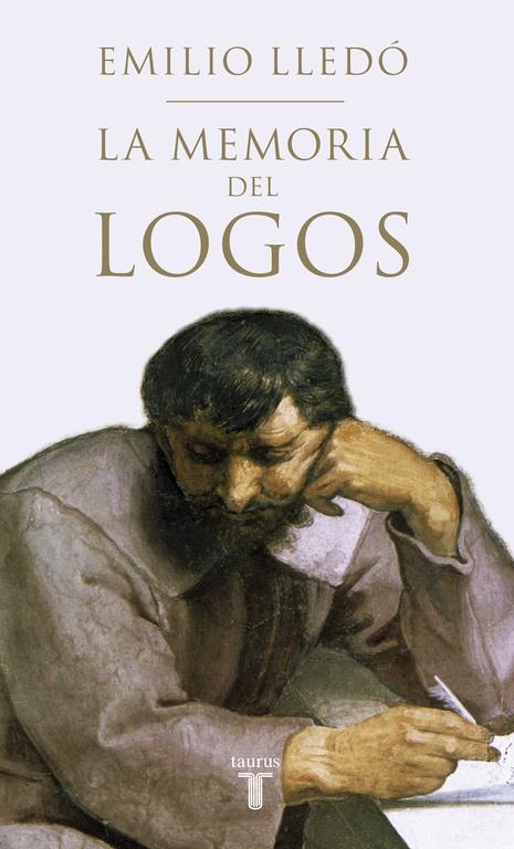 LA MEMORIA DEL LOGOS | 9788430617333 | LLEDÓ, EMILIO | Galatea Llibres | Librería online de Reus, Tarragona | Comprar libros en catalán y castellano online