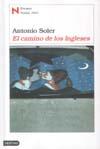 CAMINO DE LOS INGLESES. PREMIO NADAL 2004, EL | 9788423335930 | SOLER, ANTONIO | Galatea Llibres | Librería online de Reus, Tarragona | Comprar libros en catalán y castellano online