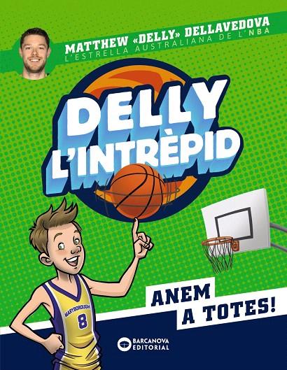 DELLY L'INTRÈPID | 9788448952778 | DELLAVEDOVA, MATTHEW | Galatea Llibres | Librería online de Reus, Tarragona | Comprar libros en catalán y castellano online