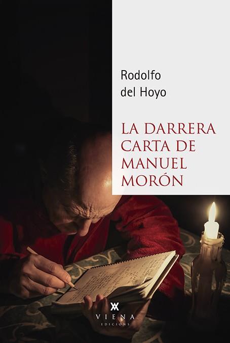 LA DARRERA CARTA DE MANUEL MORÓN | 9788494990687 | DEL HOYO, RODOLFO | Galatea Llibres | Librería online de Reus, Tarragona | Comprar libros en catalán y castellano online