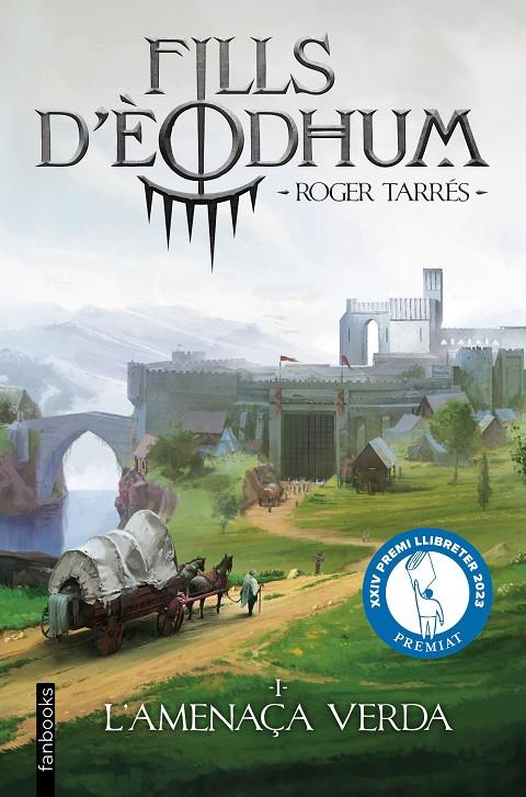 FILLS D'ÈODHUM 1. L'AMENAÇA VERDA | 9788410028937 | TARRÉS RODRIGO, ROGER | Galatea Llibres | Llibreria online de Reus, Tarragona | Comprar llibres en català i castellà online