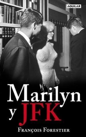 MARILYN Y JFK | 9788403598157 | FORESTIER, FRANÇOIS | Galatea Llibres | Llibreria online de Reus, Tarragona | Comprar llibres en català i castellà online
