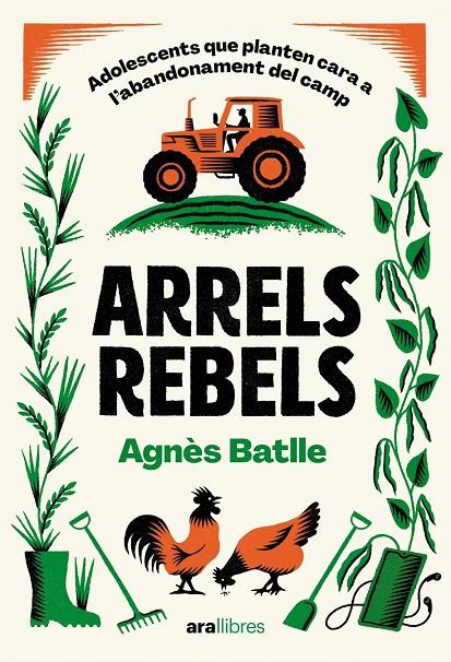 ARRELS REBELS | 9788411731782 | BATLLE CROS, AGNÈS | Galatea Llibres | Librería online de Reus, Tarragona | Comprar libros en catalán y castellano online