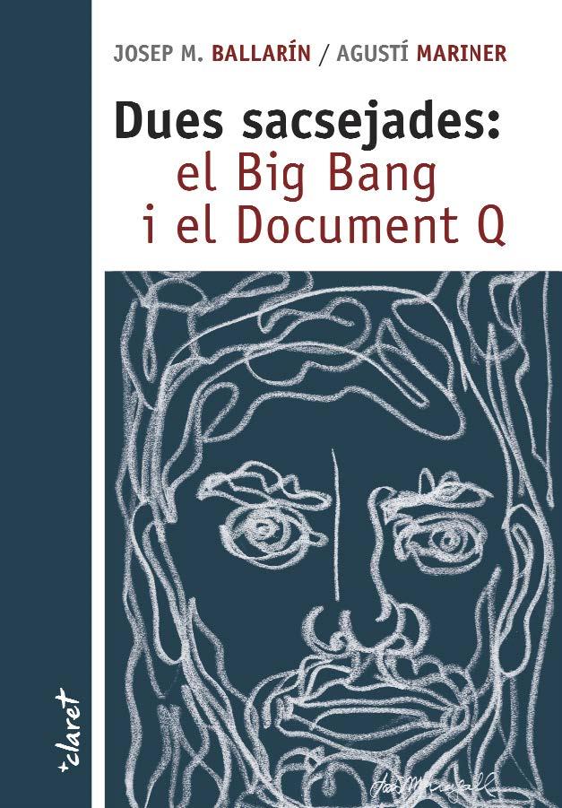 LLIBRE DUES SACSEJADES: EL BIG BANG I EL DOCUMENT Q | 9788498469219 | Galatea Llibres | Llibreria online de Reus, Tarragona | Comprar llibres en català i castellà online
