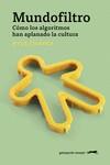MUNDOFILTRO | 9788412796780 | CHAYKA, KYLE | Galatea Llibres | Librería online de Reus, Tarragona | Comprar libros en catalán y castellano online