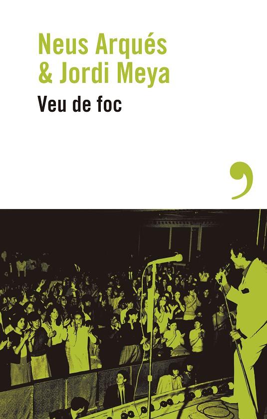 VEU DE FOC | 9788419615541 | ARQUÉS, NEUS/MEYA, JORDI | Galatea Llibres | Llibreria online de Reus, Tarragona | Comprar llibres en català i castellà online