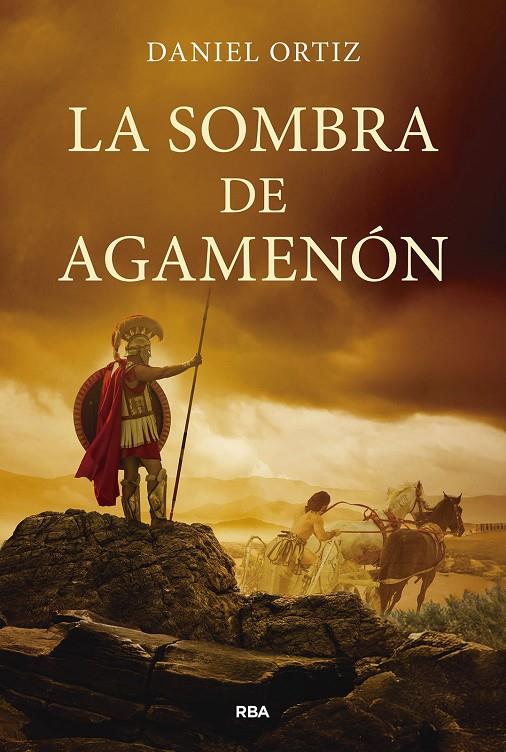 LA SOMBRA DE AGAMENÓN | 9788411326629 | ORTIZ, DANIEL | Galatea Llibres | Librería online de Reus, Tarragona | Comprar libros en catalán y castellano online